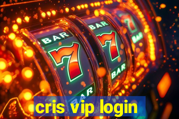 cris vip login